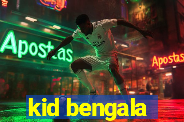 kid bengala